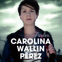 Pärlor, Carolina Wallin Pérez